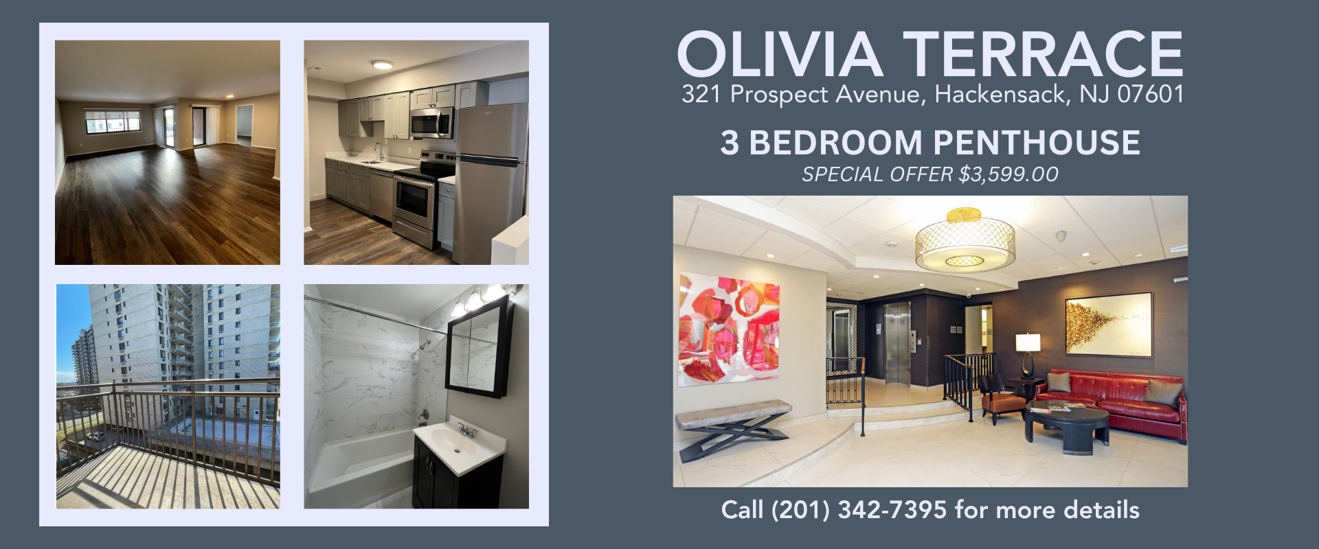 OLIVIA TERRACE  321 Prospect Avenue, Hackensack, NJ 07601 3 BEDROOM PENTHOUSE SPECIAL OFFER $3,599.00